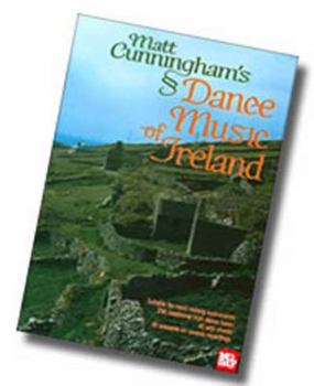 Matt Cunningham's Dance Music of Ireland