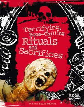 Library Binding Terrifying, Bone-Chilling Rituals and Sacrifices Book