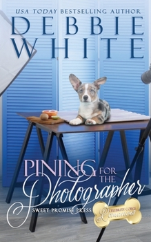 Pining for the Photographer - Book #5 of the Celebrity Corgi Romances