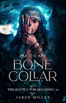 The Bone Collar - Book #2 of the Battle for Majadan