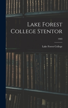 Hardcover Lake Forest College Stentor; 1903 Book