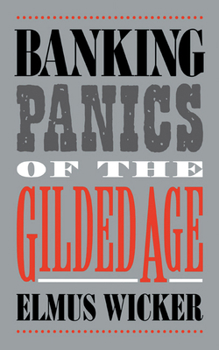 Hardcover Banking Panics of the Gilded Age Book