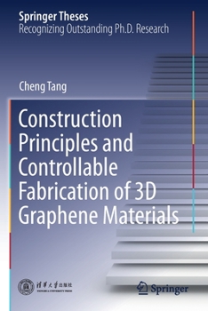 Construction Principles and Controllable Fabrication of 3D Graphene Materials