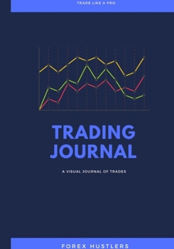 Paperback Forex Trading Journal: FX Trade Log And Technical Analysis Vol 17 Book