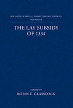 Lay Subsidy of 1334 (Records of Social & Economic History, New Series)