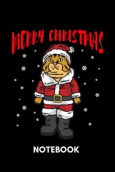 Paperback Merry Christmas - Notebook: Cute Cat in Santa Claus Dress Book