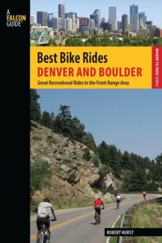 Paperback Best Bike Rides Denver and Boulder: Great Recreational Rides in the Front Range Area Book
