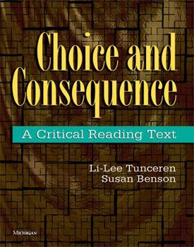 Paperback Choice and Consequence: A Critical Reading Text Book