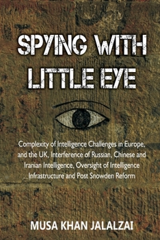 Spying with Little Eye: Complexity of Intelligence Challenges in Europe, and the UK, Interference of Russian, Chinese and Iranian Intelligence