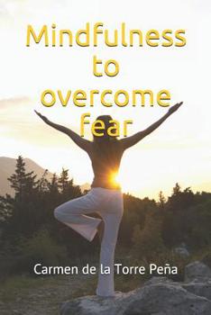 Paperback Mindfulness to overcome fear Book