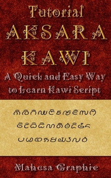 Paperback Tutorial Aksara Kawi: A Quick and easy way to learn Kawi Script Book