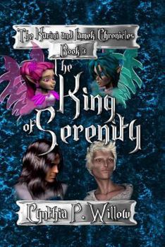 The King of Serenity: The Karini and Lamek Chronicles - Book #3 of the Karini and Lamek Chronicles