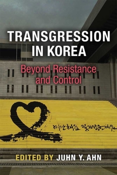 Paperback Transgression in Korea: Beyond Resistance and Control Book