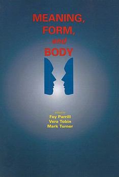Paperback Meaning, Form, and Body Book