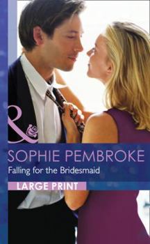 Falling for the Bridesmaid - Book #3 of the Summer Weddings