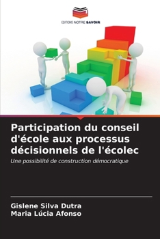 Paperback Participation du conseil d'école aux processus décisionnels de l'écolec [French] Book