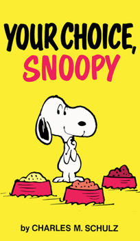 Paperback Peanuts: Your Choice, Snoopy Book