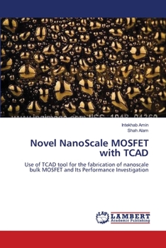 Paperback Novel NanoScale MOSFET with TCAD Book