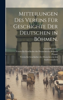 Hardcover Mitteilungen des Vereins für Geschichte der Deutschen in Böhmen. [German] Book