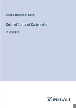 Paperback Colonel Carter of Cartersville: in large print Book