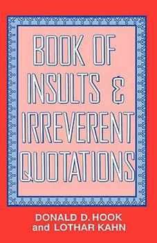 Hardcover Book of Insults & Irreverent Quotations Book