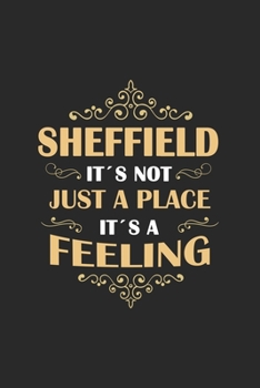 Paperback Sheffield Its not just a place its a feeling: England - notebook - 120 pages - dot grid Book