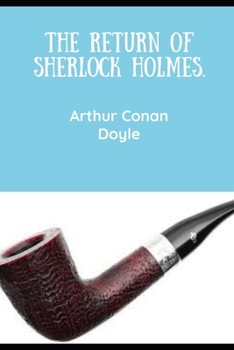 THE RETURN OF SHERLOCK HOLMES (Annotated)