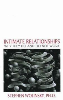 Paperback Intimate Relationships: Why They Do and Do Not Work Book