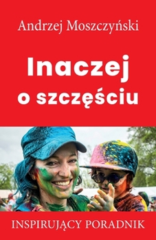 Paperback Inaczej o szczęściu [Polish] Book