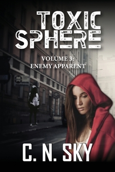 Paperback Toxic Sphere: Volume 3: Enemy Apparent Book