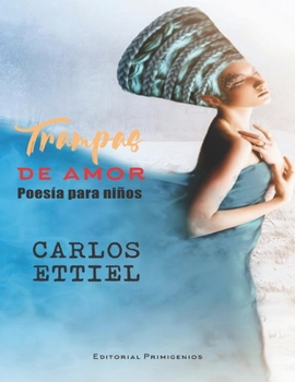 Paperback Trampas de amor: poesía para niños [Spanish] Book