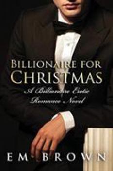 Paperback Billionaire for Christmas: An Erotic Billionaire Romance Book