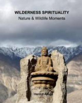 Paperback Wilderness Spirituality: Wildlife & Nature Moments Book