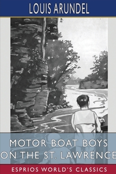 Motor Boat Boys on the St. Lawrence - Book  of the Motor Boat Boys