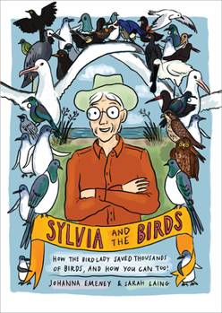 Paperback Sylvia and the Birds: How the Bird Lady Saved Thousands of Birds and How You Can, Too Book