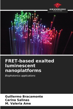 Paperback FRET-based exalted luminescent nanoplatforms Book