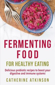 Paperback Fermenting Food for Healthy Eating Book