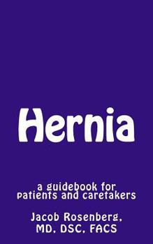 Paperback Hernia: a guidebook for patients and caretakers Book