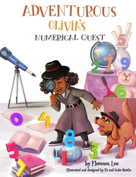 Paperback Adventurous Olivia's Numerical Quest Book