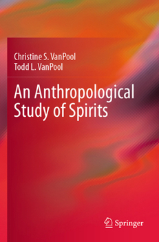 Paperback An Anthropological Study of Spirits Book