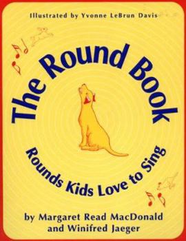 Paperback The Round Book: Rounds Kids Love to Sing Book