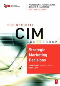 Paperback CIM Coursebook Strategic Marketing Decisions: 07/08 Edition Book