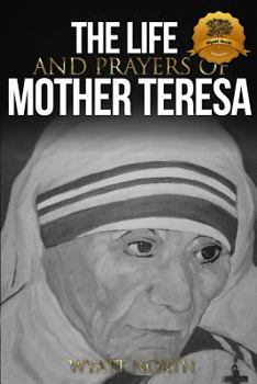 Paperback The Life and Prayers of Mother Teresa Book