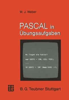 Paperback Pascal in Übungsaufgaben: Fragen, Fallen, Fehlerquellen [German] Book