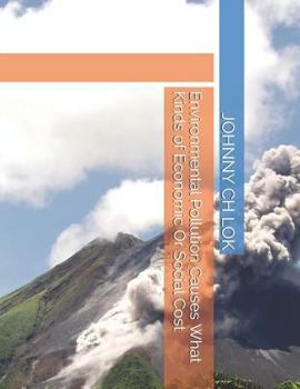 Paperback Environmental Pollution Causes What Kinds of Economic or Social Cost Book