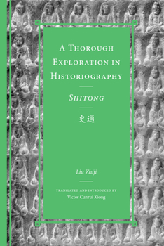 Hardcover A Thorough Exploration in Historiography / Shitong Book