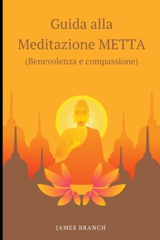 Paperback Guida alla meditazione METTA [Italian] Book