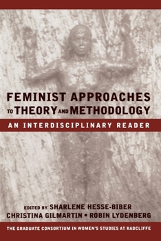 Paperback Feminist Approaches to Theory and Methodology: An Interdisciplinary Reader Book