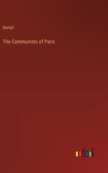 Hardcover The Communists of Paris Book