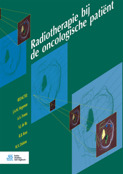 Hardcover Radiotherapie Bij de Oncologische Patiënt [Dutch] Book